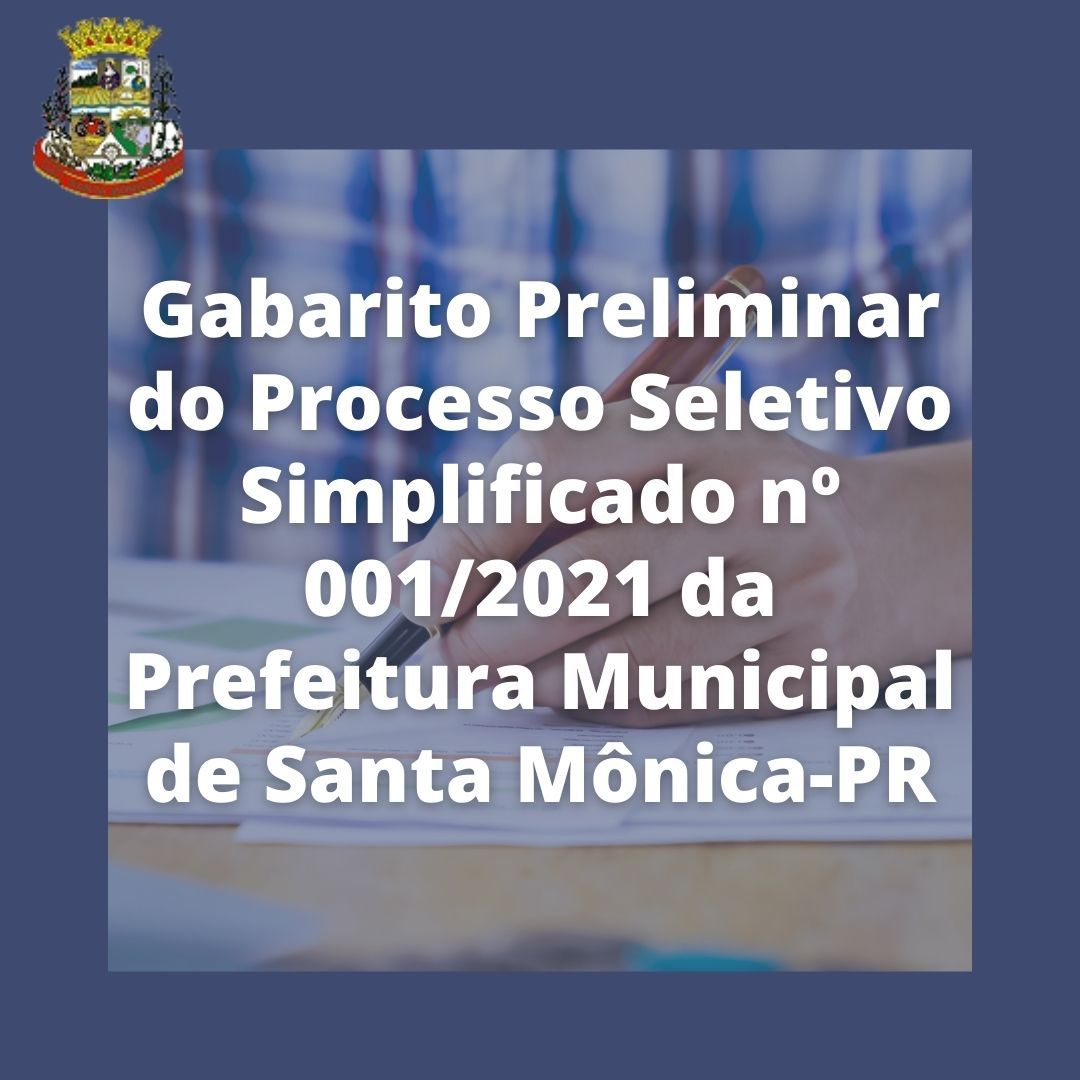 Confira o Gabarito Preliminar do PSS nº 001/2021 da Prefeitura Municipal de Santa Mônica