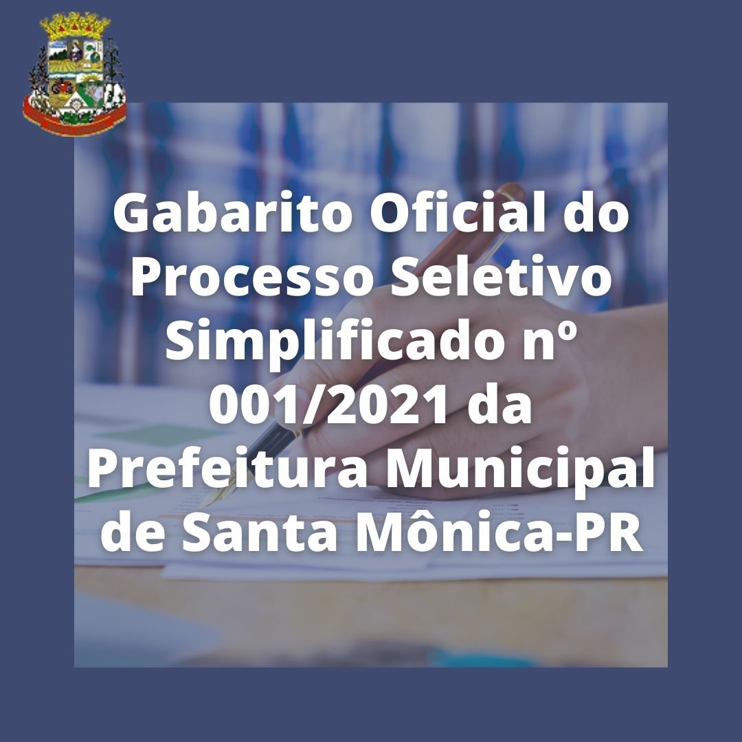 Confira o Gabarito Oficial do PSS nº 001/2021 da Prefeitura Municipal de Santa Mônica