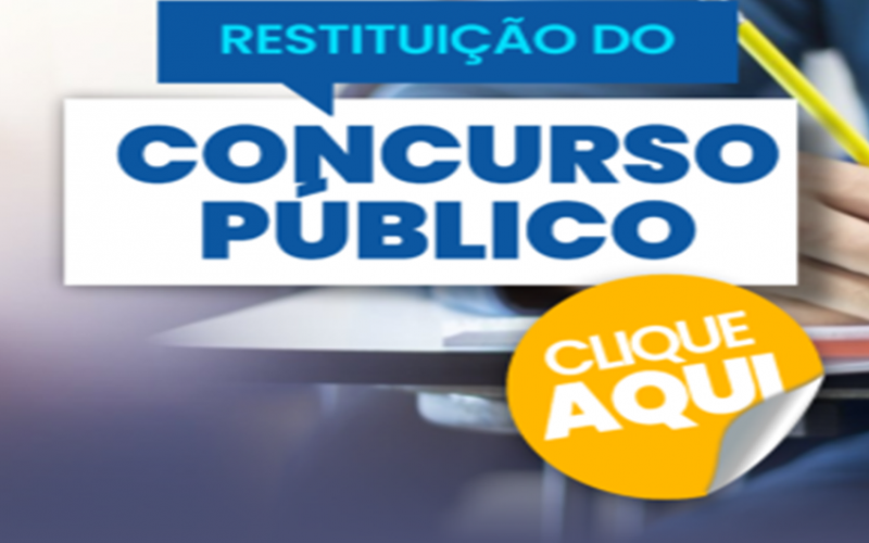 RESTITUIÇÃO DE TAXA DE INSCRIÇÃO DO CONCURSO PÚBLICO EDITAL Nº 01/2023 - CLIQUE ABAIXO 